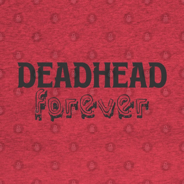 Deadhead Forever by Qasim